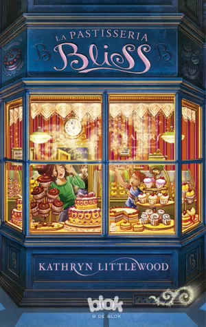 LA PASTISSERIA BLISS (TRILOGIA BLISS 1)
