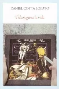 VIDEOJUGARSE LA VIDA