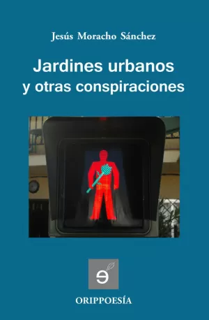 JARDINES URBANOS Y OTRAS CONSPIRACIONES