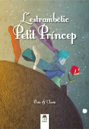 L'ÈSTRAMBÒTIC PETIT PRÍNCEP