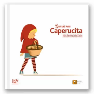 ERASE DOS VECES? CAPERUCITA