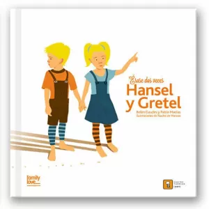 ERASE DOS VECES? HANSEL Y GRETEL