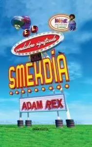 EL VERDADERO SIGNIFICADO DEL SMEKDÍA EL VERDADERO SIGNIFICADO DEL SMEKDÍA