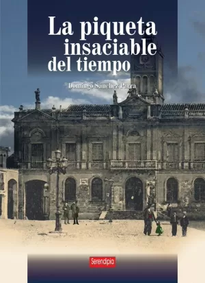 LA PIQUETA INSACIABLE DEL TIEMPO