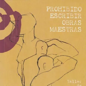 PROHIBIDO ESCRIBIR OBRAS MAESTRAS.