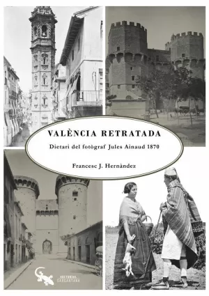 LA VALÈNCIA RETRATADA