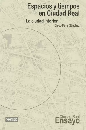 ESPACIOS Y TIEMPOS EN CIUDAD REAL