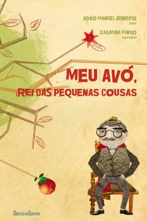 MEU AVÓ, REI DAS PEQUENAS COUSAS