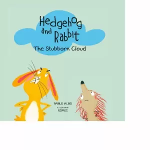 HEDGEHOG AND RABBIT. THE STUBBORN CLOUD.
