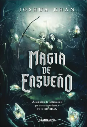 MAGIA DE ENSUEÑO MAGIA DE ENSUEÑO