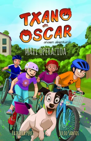 TXANO ETA OSCAR 2 - MAXI OPERAZIOA