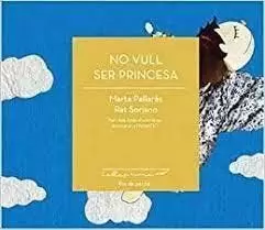 NO VULL SER PRINCESA