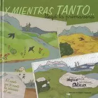 Y MIENTRAS TANTO... LLEGÓ LA PRIMAVERA