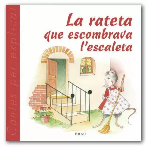LA RATETA QUE ESCOMBRAVA L'ESCALETA