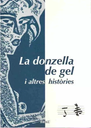 LA DONZELLA DE GEL I ALTRES HISTÒRIES