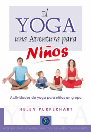 EL YOGA, UNA AVENTURA PARA NIÑOS