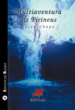 MULTIAVENTURA ALS PIRINEUS