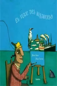 EL VIAJE DEL BISABUELO