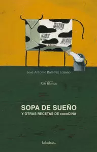 SOPA DE SUEÑO Y OTRAS RECETAS DE COCOCINA