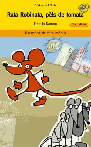 RATA ROBINATA, PÈLS DE TOMATA