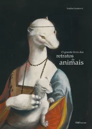O GRANDE LIVRO DOS RETRATOS DE ANIMAIS