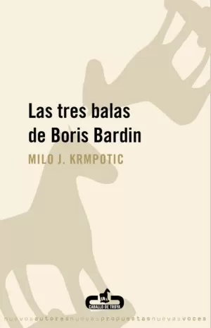 LAS TRES BALAS DE BORIS BARDIN