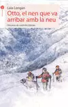 OTTO, EL NEN QUE VA ARRIBAR DE LA NEU