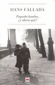 PEQUEÑO HOMBRE, ¿Y AHORA QUÉ?