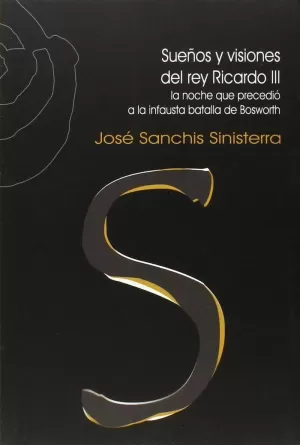 SUEÑOS Y VISIONES DEL REY RICARDO III (LA NOCHE QUE PRECEDIO