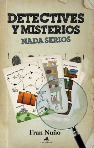 DETECTIVES Y MISTERIOS NADA SERIOS