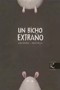 UN BICHO EXTRAÑO (EDIC. ANTERIOR)