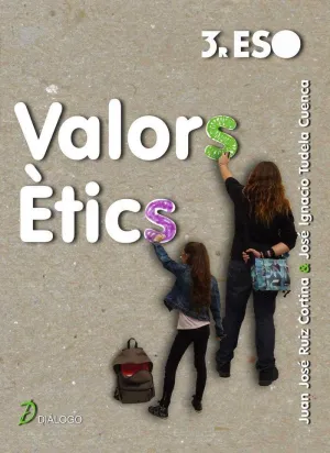 VALORS ÈTICS 3R ESO VALORS ÈTICS 3R ESO