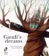 GAUDÍ'S DREAMS GAUDÍ'S DREAMS
