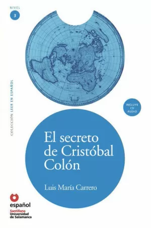 LEER EN ESPAÑOL NIVEL 3 EL SECRETO DE CRISTOBAL COLON + CD