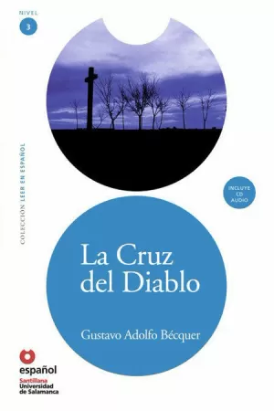 LEER EN ESPAÑOL NIVEL 3 LA CRUZ DEL DIABLO + CD
