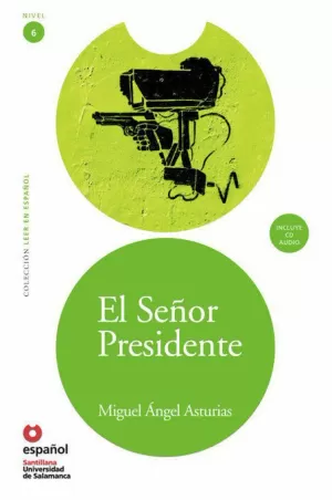 LEER EN ESPAÑOL NIVEL 6 EL SEÑOR PRESIDENTE + CD