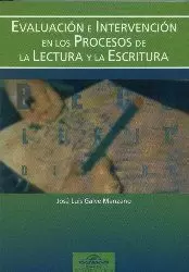 EVALUACIÓN E INTERVENCIÓN EN LOS PROCESOS DE LECTURA Y ESCRITURA