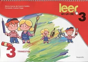 LEER EN UN CLIC FICHAS 3º TRIMESTRE 3º CURSO
