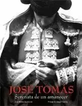 JOSÉ TOMÁS. SERENATA DE UN AMANECER JOSÉ TOMÁS. SERENATA DE UN AMANECER