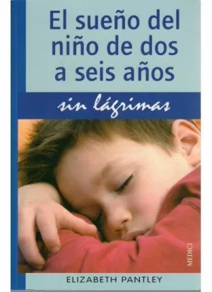 EL SUEÑO DEL NIÑO DE 2 A 6 AÑOS.SIN LAGRIMAS