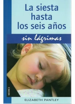 LA SIESTA HASTA 6 AÑOS.SIN LAGRIMAS