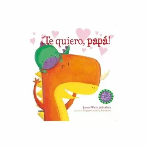 ¡TE QUIERO, PAPÁ!