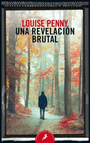 UNA REVELACIÓN BRUTAL (INSPECTOR ARMAND GAMACHE 5)