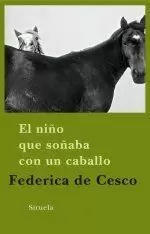 EL NIÑO QUE SOÑABA CON UN CABALLO EL NIÑO QUE SOÑABA CON UN CABALLO
