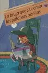 LA BRUJA QUE SE COMÍA LAS PALABRAS BONITAS