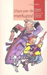 ¡VAYA PAR DE MERLUZOS!