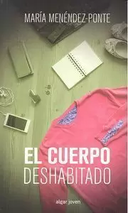 EL CUERPO DESHABITADO EL CUERPO DESHABITADO