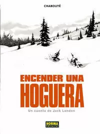 ENCENDER UNA HOGUERA ENCENDER UNA HOGUERA
