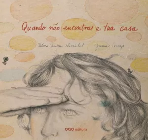 QUANDO NÃO ENCONTRAS A TUA CASA