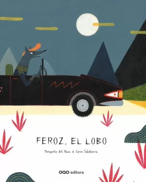 FEROZ, EL LOBO FEROZ, EL LOBO